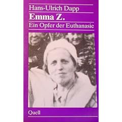 Emma Z. Ein Opfer der Euthanasie