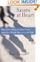 Saints at Heart: How Fault-Filled, Problem-Prone, Imperfect People Like Us Can Be Holy