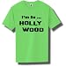 I'm So Hollywood Short Sleeve Bright Neon T-Shirt - Available in 5 bright colors