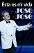 Jose Jose: Esta es mi vida
