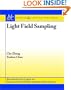 Light Field Sampling (Synthesis Lectures on Image, Video, and Multimedia Processing)