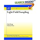 Click here to buy Light Field Sampling (Synthesis Lectures on Image, Video, and... by  Cha Zhang.