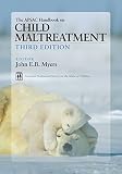 The APSAC handbook on child maltreatment