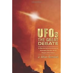 UFOs: The Great Debate: An Objective Look at Extraterrestrials, Government Cover-ups, and the Prospect of First Contact