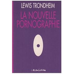 Nouvelle Pornographie (la)