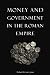 Money and Government in the Roman Empire Cover