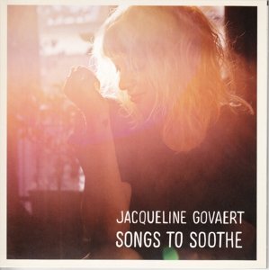 Jacqueline Govaert - Songs To Soothe - Zortam Music