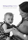 Safeguarding children : guidance for the protection of children in the early years