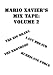 Mario Xavier's Mix Tape: Volume 2