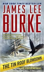 The Tin Roof Blowdown (Dave Robicheaux Series #16) by James Lee Burke