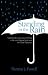 Standing in the Rain: Understanding, surviving and thriving in the worst financial storm since the Great Depression