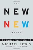 The New New Thing: A Silicon Valley Story