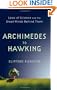 Archimedes to Hawking: Laws of Science and the Great Minds Behind Them