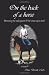 On the Back of a Horse: Harnessing the Healing Power of the Human-Equine Bond
