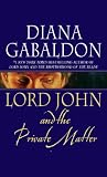 Lord John and the Private Matter: A Novel
