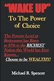 "Wake Up" To The Power of Choice