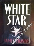 White Star: A Novel