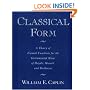 Classical Form: A Theory of Formal Functions for the Instrumental Music of Haydn, Mozart, and Beethoven: A Theory of Formal Functions for the Instrumental Music of Haydn, Mozart and Beethoven