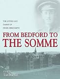 From Bedford to the Somme : the letters and diaries of Denzil Heriz-Smith