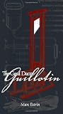 The Good Doctor Guillotin