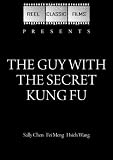 The Guy with the Secret Kung Fu (1981)