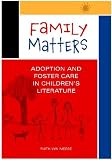 41Lc2tJ2z L. SL160  Family Matters: Adoption and Foster Care in Childrens Literature