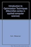 Introduction to optimization techniques : fundamentals and applications of nonlinear programming