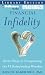 Financial Infidelity: Seven Steps to Conquering the #1 Relationship Wrecker