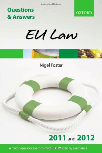 Q & A Revision Guide: EU Law 2011 and 2012 (Law Questions & Answers)
