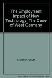 The employment impact of new technology : the case of West Germany
