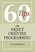60 Tips on Object Oriented Programming