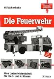 Die Feuerwehr