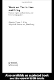 The Wars on Terrorism and Iraq: Human Rights, Unilateralism and US Foreign Policy