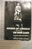 Marks of Lincoln on our land
