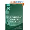 The Psychology of Economic Decisions: Volume II: Reasons and Choices (Centre for Economic Policy Research)