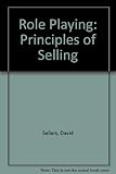 Role playing the principles of selling