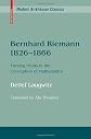Bernard Riemann 1826-1866 The Turning Points in the Conception of Mathematics