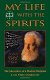 My Life With the Spirits
