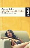 Ich habe einen Liebhaber: Die Gebrauchsanweisung