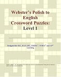 Webster s Polish to English Crossword Puzzles: Level 1