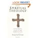 Spiritual Theology: A Systematic Study of the Christian Life