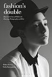 Fashion's double : representations of fashion in painting, photography and film
