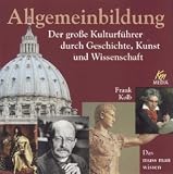 Produkt-Bild: Der gro&szlig;e Kulturf&uuml;hrer durch Geschichte, Kunst und Wissenschaft