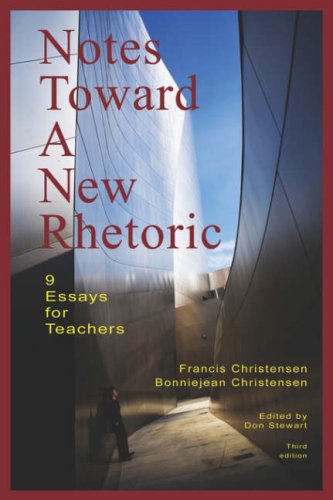 notes toward a new rhetoric 9 essays for teachers