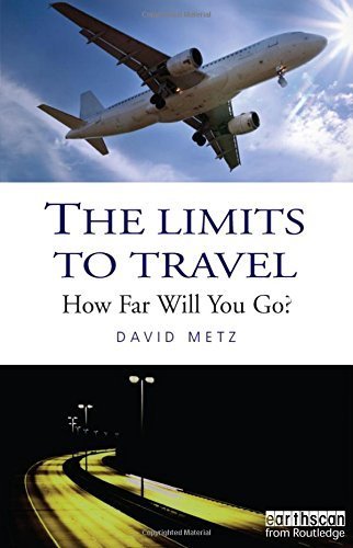 The Limits to Travel: How Far Will You Go? by David Metz (2008-06-23)
