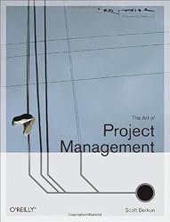The Art of Project Management (Theory in Practice (O'Reilly))