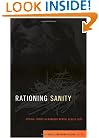 Rationing Sanity: Ethical Issues in Managed Mental Health Care (Hastings Center Studies in Ethics series)