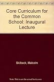 A core curriculum for the common school