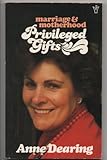 Privileged gifts : marriage and motherhood