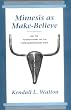 Mimesis as Make Believe: On the Foundations of the Representational Arts